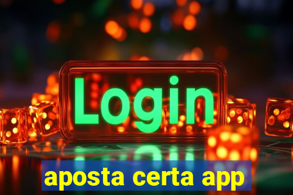 aposta certa app